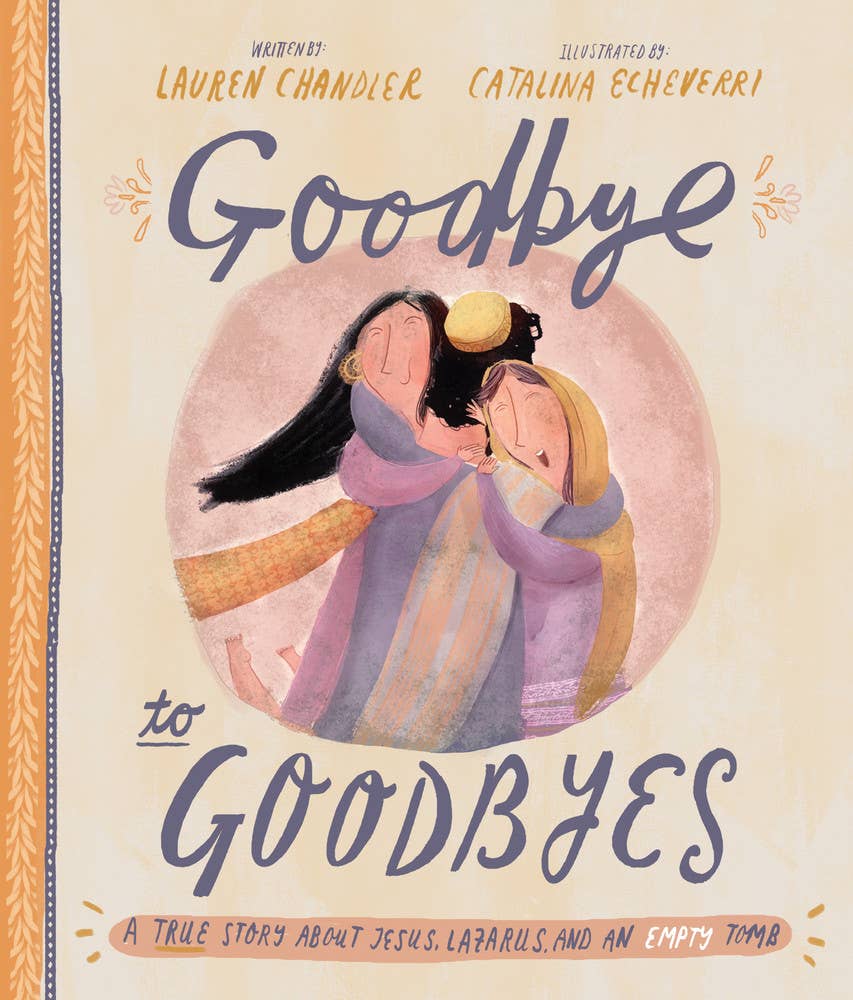 Goodbye To Goodbyes Storybook