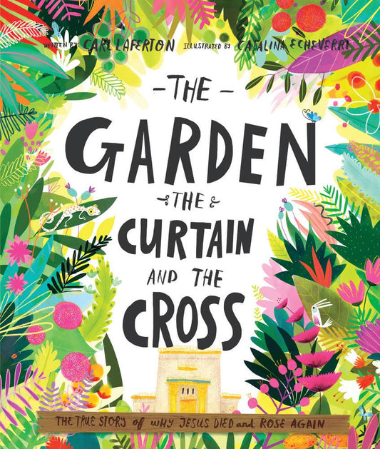 The Garden, The Curtain And The Cross Storybook
